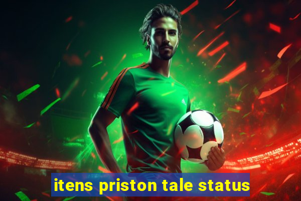 itens priston tale status